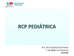 RCP PEDITRICA Dra Sara Alcntara Carmona S de