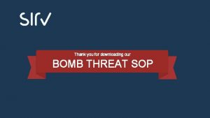 Bomb threat sop