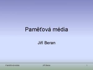 Pamov mdia Ji Beran 1 Penosov a ukldac