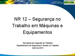 NR 12 Segurana no Trabalho em Mquinas e