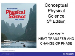 Chapter 7 heat transfer and change of phase