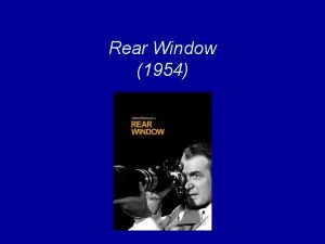 Rear Window 1954 Directed By Alfred Hitchcock Who