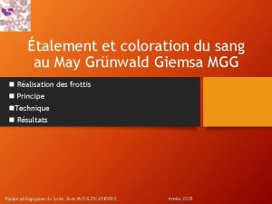 talement et coloration du sang au May Grnwald