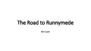 The Road to Runnymede Ann Lyon Richard I