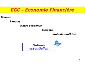 EGC Economie Financire Bourse Banque Macro Economie Fiscalit