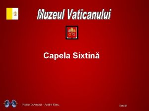 Capela Sixtin Plaisir DAmour Andre Rieu Emilio Cldirea