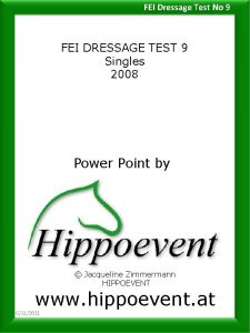 FEI Dressage Test No 9 FEI DRESSAGE TEST