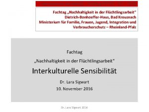 Interkulturelle Sensibilitt Fachtag MFFJIV RLP 2016 Fachtag Nachhaltigkeit