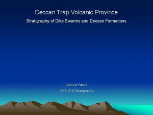 Deccan Trap Volcanic Province Stratigraphy of Dike Swarms