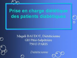 Prise en charge dittique des patients diabtiques Magali