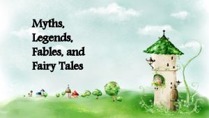 Myth legend fable fairy tale