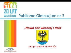 Publiczne Gimnazjum nr 3 Nowa Sl wczoraj i