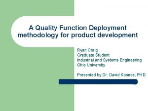 A Quality Function Deployment methodology for product development
