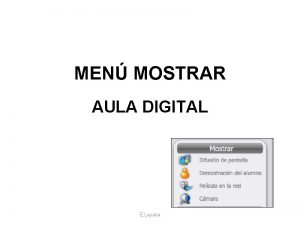 MEN MOSTRAR AULA DIGITAL E Layana Difusin de