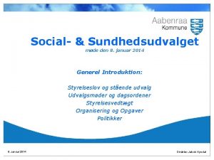 Social Sundhedsudvalget mde den 8 januar 2014 Generel