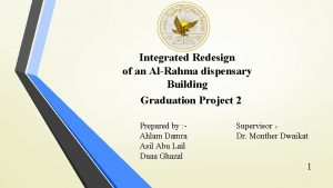 Integrated Redesign of an AlRahma dispensary Building Graduation