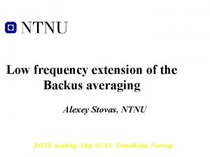 Low frequency extension of the Backus averaging Alexey