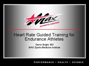 Heart Rate Guided Training for Endurance Athletes Darrin