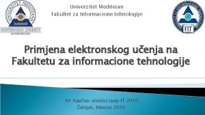 Univerzitet Mediteran Fakultet za Informacione tehnologije Primjena elektronskog