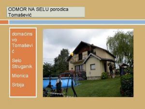 ODMOR NA SELU porodica Tomaevi domains vo Tomaevi