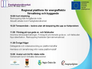 Regional plattform fr energieffektiv frvaltning och byggande 10