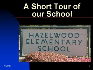 A Short Tour of our School 692021 1