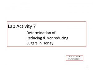 Lab Activity 7 Determination of Reducing Nonreducing Sugars