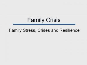 Definition of family crisis