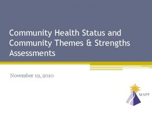 Community Health Status and Community Themes Strengths Assessments