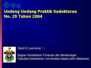 Undang Praktik Kedokteran No 29 Tahun 2004 Gatot