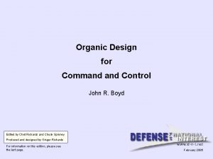 Organic Design for Command Control John R Boyd