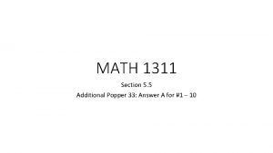 MATH 1311 Section 5 5 Additional Popper 33