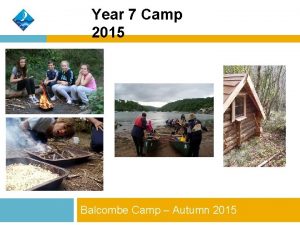 Year 7 Camp 2015 Balcombe Camp Autumn 2015