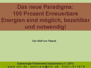 Das neue Paradigma 100 Prozent Erneuerbare Energien sind