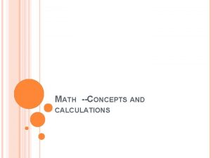 MATH CONCEPTS AND CALCULATIONS OUR UNDERPREPARED STUDENTS ALMOST