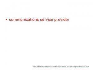 communications service provider https store theartofservice comthecommunicationsserviceprovidertoolkit html