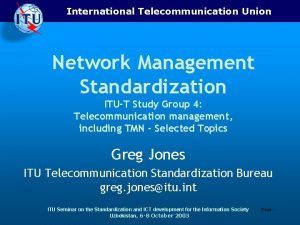 International Telecommunication Union Network Management Standardization ITUT Study