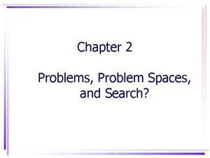 Problem space and search