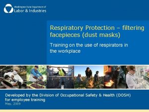 Respiratory Protection filtering facepieces dust masks Training on