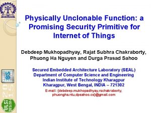 Physically Unclonable Function a Promising Security Primitive for