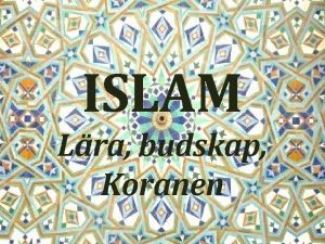ISLAM Lra budskap Koranen Islam the Quran and