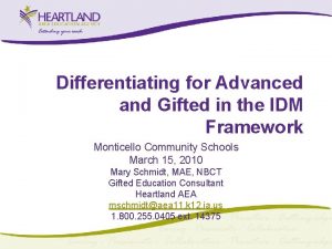 Differentiating for Advanced and Gifted in the IDM