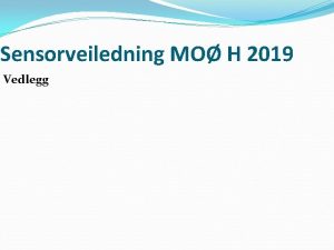 Sensorveiledning MO H 2019 Vedlegg Nesheim 2017 Aktuelle