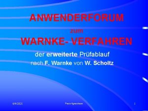 ANWENDERFORUM zum WARNKE VERFAHREN der erweiterte Prfablauf nach