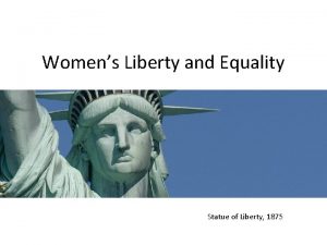Womens Liberty and Equality Statue of Liberty 1875