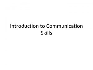 Introduction to communication skills