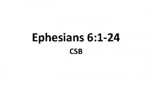 Ephesians 6 1 24 CSB Children and Parents