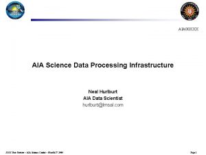 AIA 00 XXX AIA Science Data Processing Infrastructure