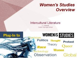 Womens Studies Overview Intercultural Literature C Valverde Culver