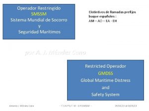 Operador Restringido SMSSM Sistema Mundial de Socorro y